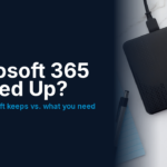 Is Microsoft 365 Backed Up? What Microsoft Keeps, and What You Still Need 5 Microsoft 365 backup